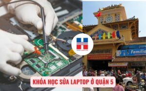 khóa học sửa laptop ở quận 5